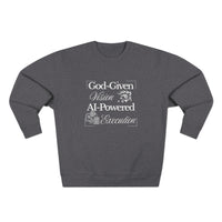 AI-Powered Execution Crewneck Sweatshirt — "God-Given Vision. AI-Powered Execution." Inspirational Graphic