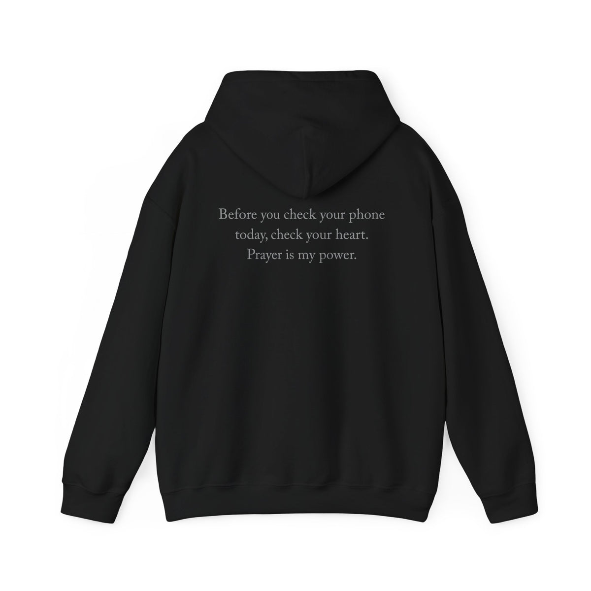 Prayer Is My Power Hoodie — "Before You Check Your Phone Today, Check Your Heart" Christian Hoodie