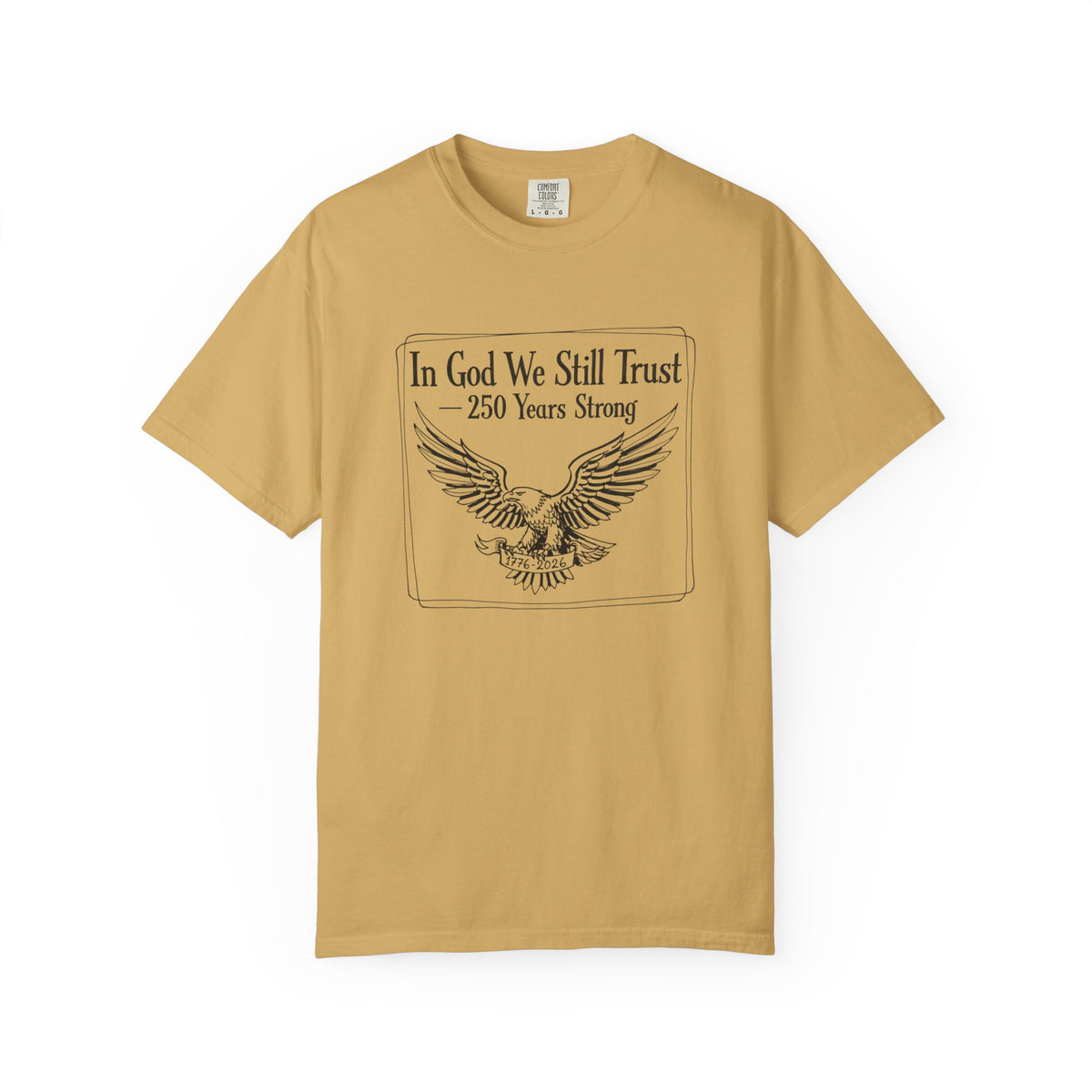 'In God We Still Trust' Eagle T-Shirt — Patriotic 250 Years Graphic Tee