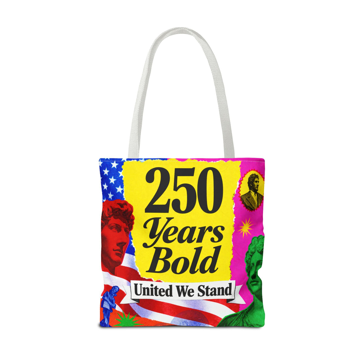 250 Years Bold Tote Bag — "United We Stand" Patriotic Anniversary Tote