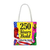 250 Years Bold Tote Bag — "United We Stand" Patriotic Anniversary Tote