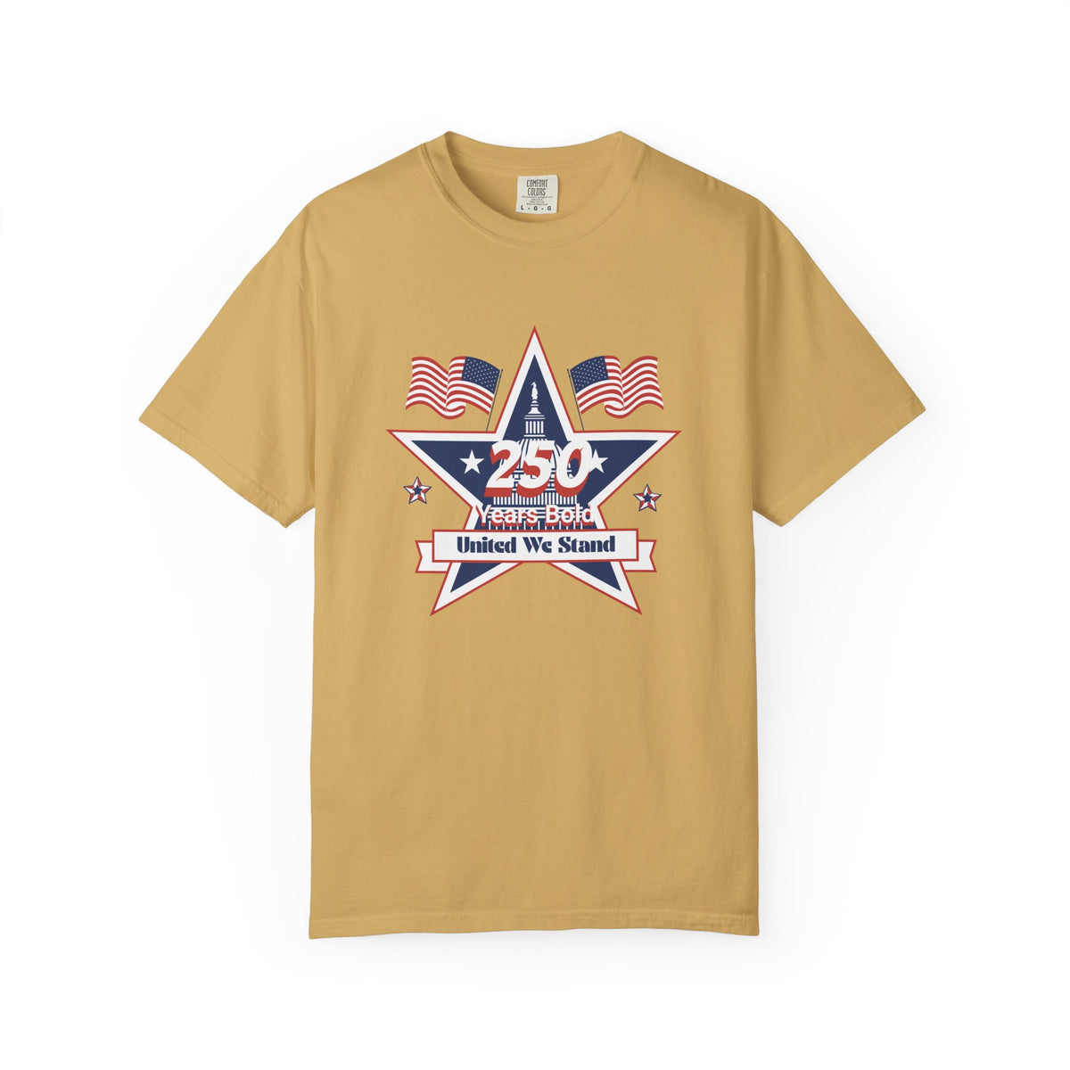 Patriotic T-Shirt — "250 Years Bold, United We Stand" with "God Bless America"