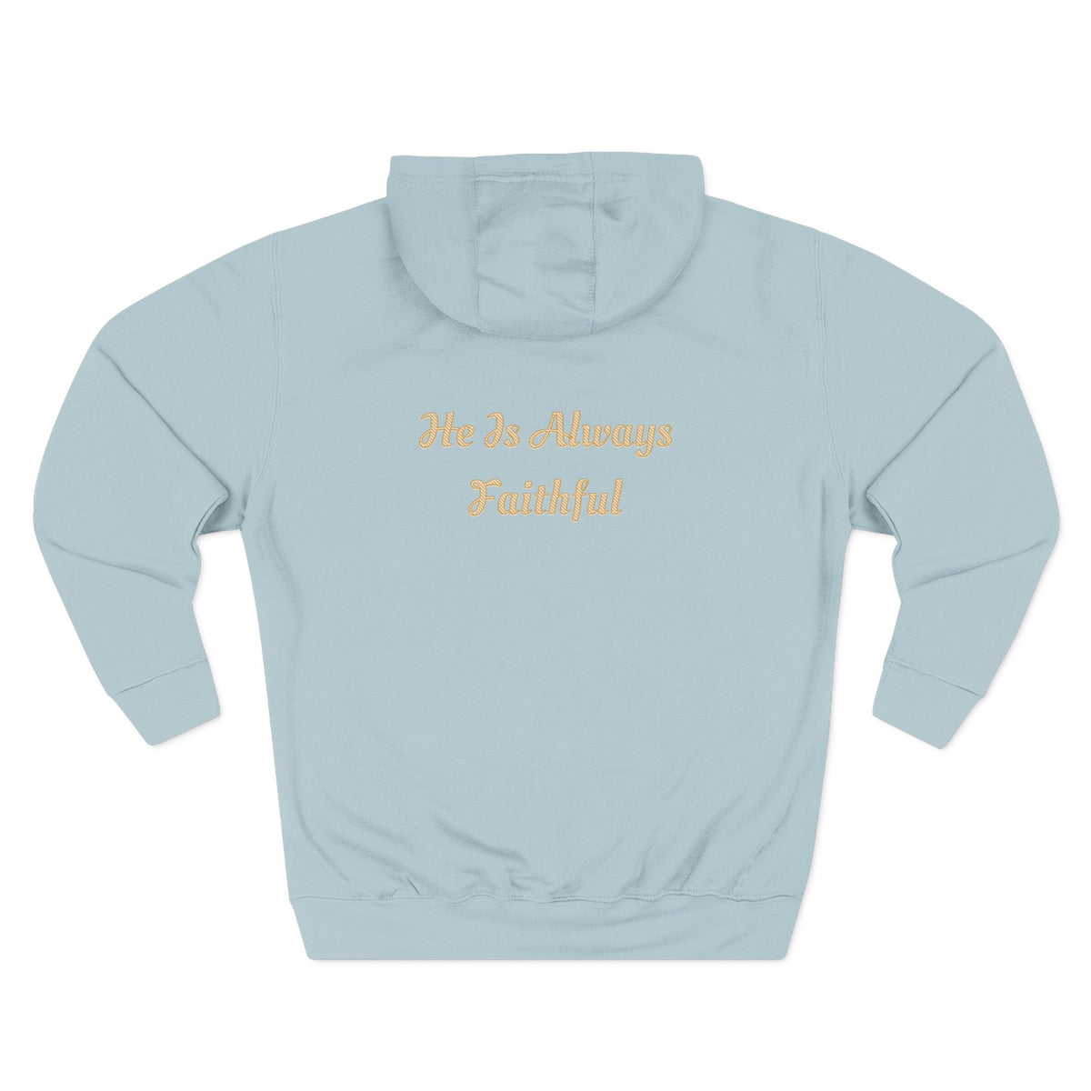 Faith Script Fleece Hoodie — "A Daily Dose of Faith" Gold Script, Back "He Is Always Faithful"
