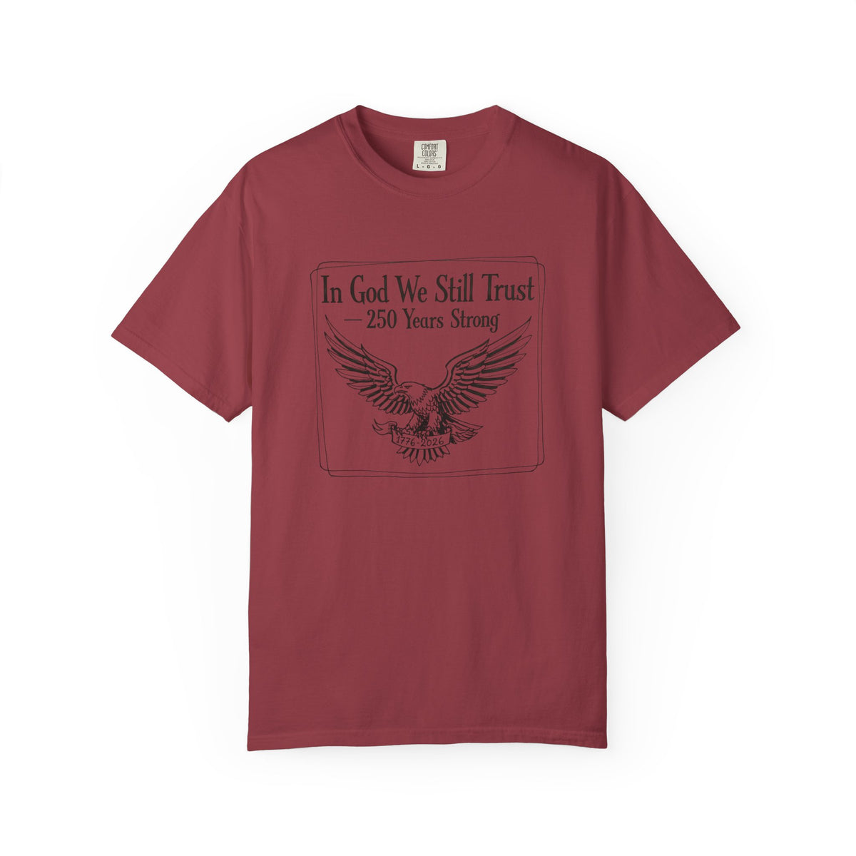 'In God We Still Trust' Eagle T-Shirt — Patriotic 250 Years Graphic Tee