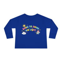 Born to Shine His Light Toddler Long Sleeve Tee