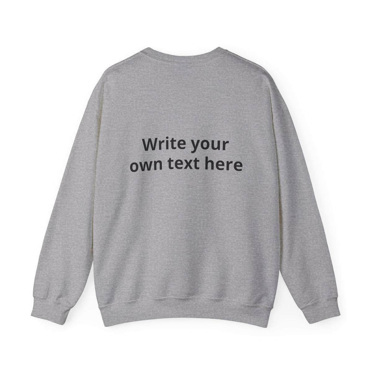 Crewneck Sweatshirt — Custom "Print It Your Way" Graphic Pullover