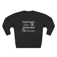 AI-Powered Execution Crewneck Sweatshirt — "God-Given Vision. AI-Powered Execution." Inspirational Graphic