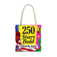 250 Years Bold Tote Bag — "United We Stand" Patriotic Anniversary Tote