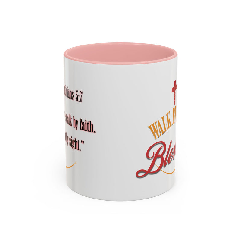 Blessed Coffee Mug — "Walk by Faith" Inspirational Christian Mug