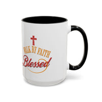 Blessed Coffee Mug — "Walk by Faith" Inspirational Christian Mug
