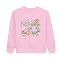 I Am A Child of God Toddler Sweatshirt — Cute Religious Kids Pullover