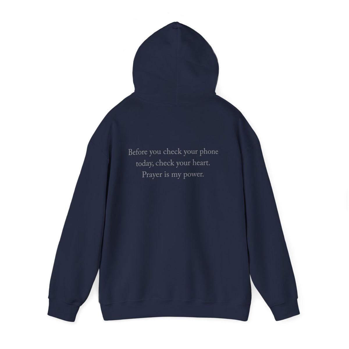 Prayer Is My Power Hoodie — "Before You Check Your Phone Today, Check Your Heart" Christian Hoodie