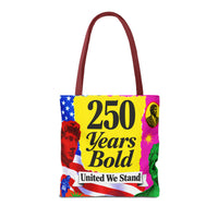 250 Years Bold Tote Bag — "United We Stand" Patriotic Anniversary Tote