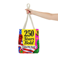 250 Years Bold Tote Bag — "United We Stand" Patriotic Anniversary Tote