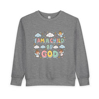 I Am A Child of God Toddler Sweatshirt — Cute Religious Kids Pullover