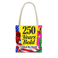 250 Years Bold Tote Bag — "United We Stand" Patriotic Anniversary Tote