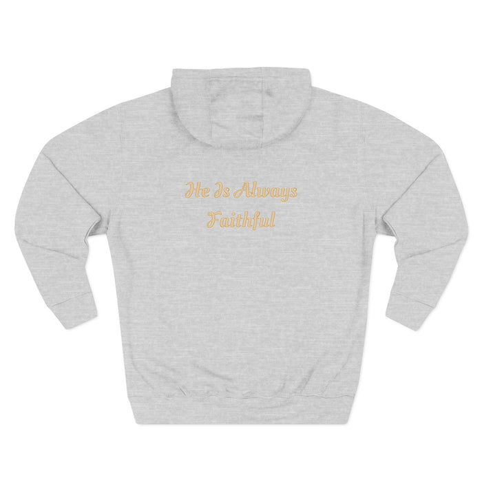 Faith Script Fleece Hoodie — "A Daily Dose of Faith" Gold Script, Back "He Is Always Faithful"