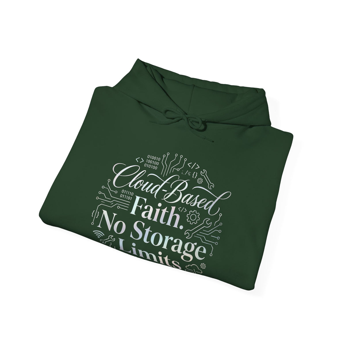 Cloud-Based Faith Hoodie — "No Storage Limits" Spiritual Backup Sweatshirt