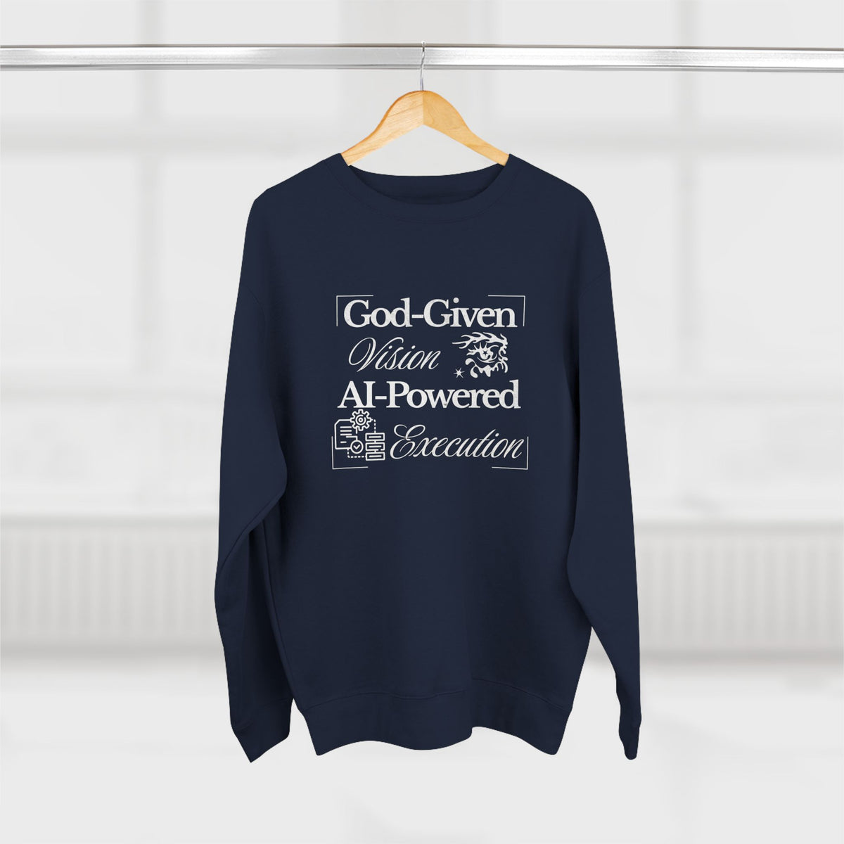 AI-Powered Execution Crewneck Sweatshirt — "God-Given Vision. AI-Powered Execution." Inspirational Graphic