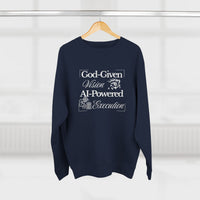 AI-Powered Execution Crewneck Sweatshirt — "God-Given Vision. AI-Powered Execution." Inspirational Graphic