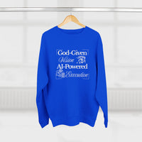 AI-Powered Execution Crewneck Sweatshirt — "God-Given Vision. AI-Powered Execution." Inspirational Graphic