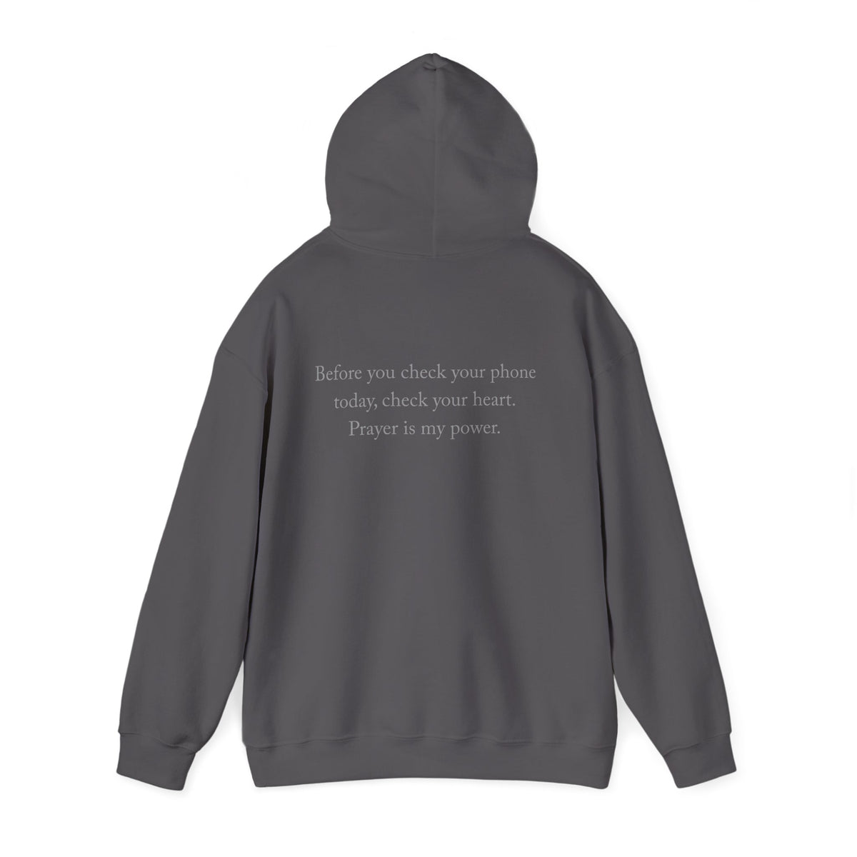 Prayer Is My Power Hoodie — "Before You Check Your Phone Today, Check Your Heart" Christian Hoodie