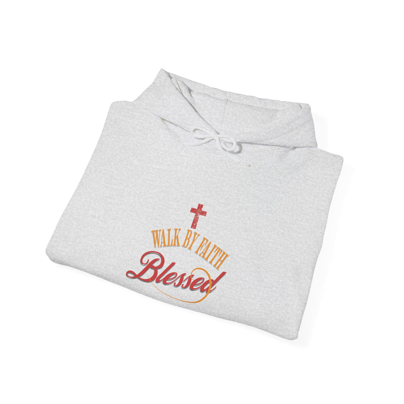 Unisex Blessed Faith Hoodie - 'Walk by Faith' Christian Pullover