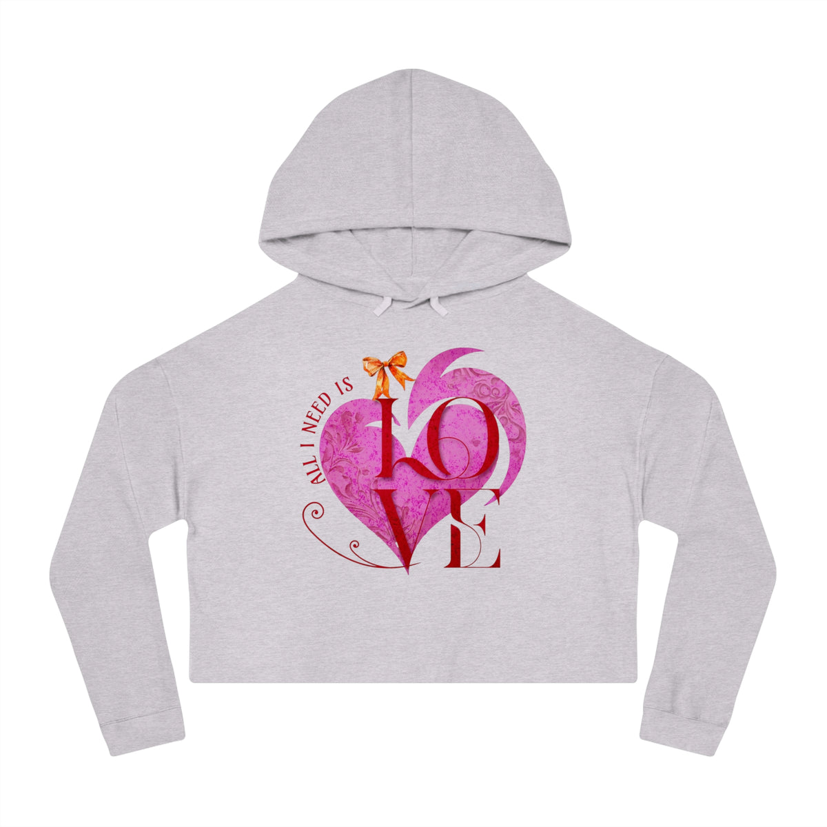 Love Heart Cropped Hoodie — "All I Need Is Love" Women's Valentine Sweatshirt