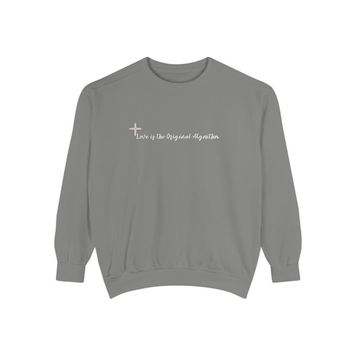 Faith Cross Sweatshirt — "Love is the Original Algorithm" Christian Crewneck