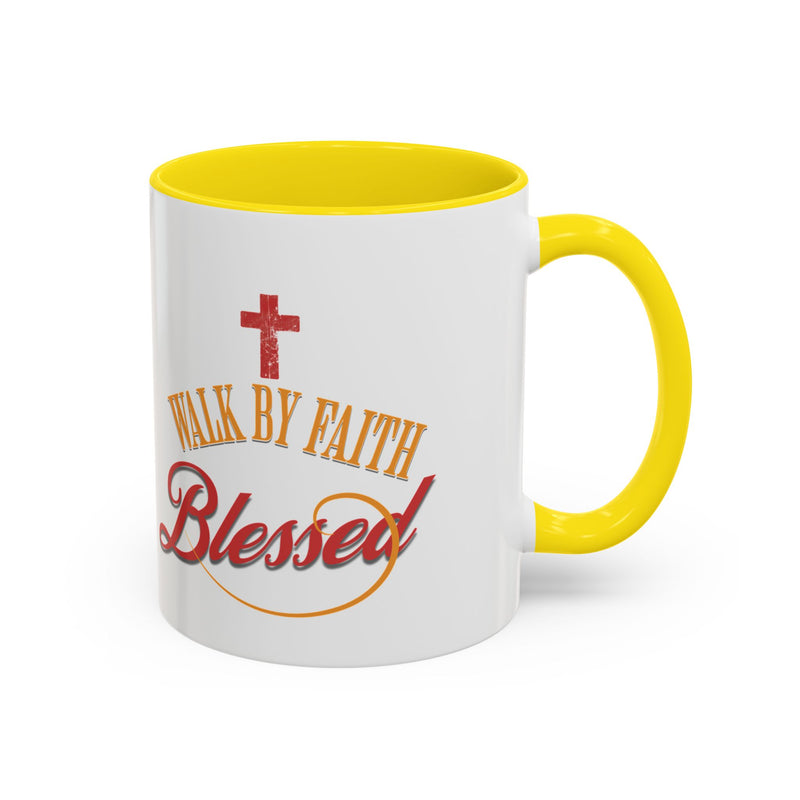 Blessed Coffee Mug — "Walk by Faith" Inspirational Christian Mug