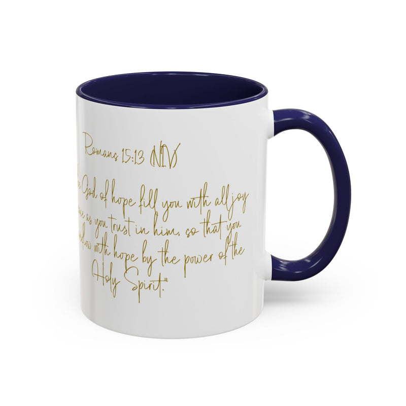 Christian Scripture Coffee Mug – Romans 15:13 Gold Calligraphy Accent Mug (11/15oz)