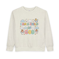 I Am A Child of God Toddler Sweatshirt — Cute Religious Kids Pullover