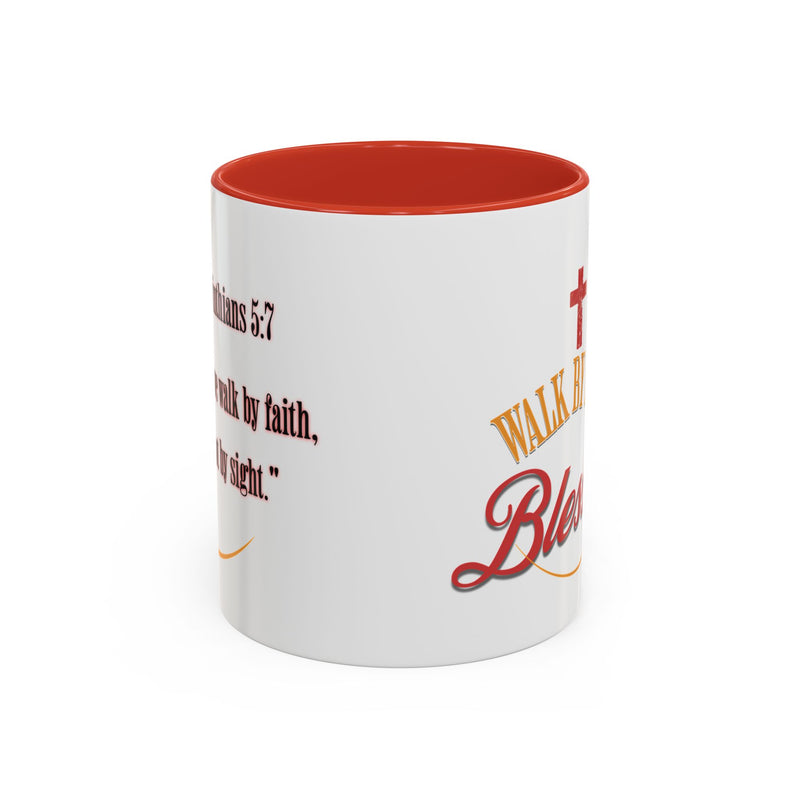 Blessed Coffee Mug — "Walk by Faith" Inspirational Christian Mug