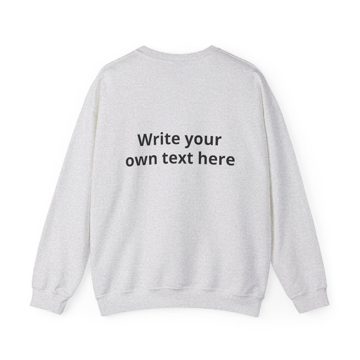 Crewneck Sweatshirt — Custom "Print It Your Way" Graphic Pullover