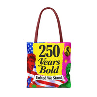 250 Years Bold Tote Bag — "United We Stand" Patriotic Anniversary Tote
