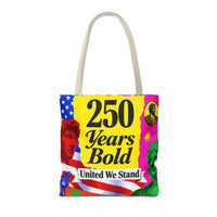250 Years Bold Tote Bag — "United We Stand" Patriotic Anniversary Tote