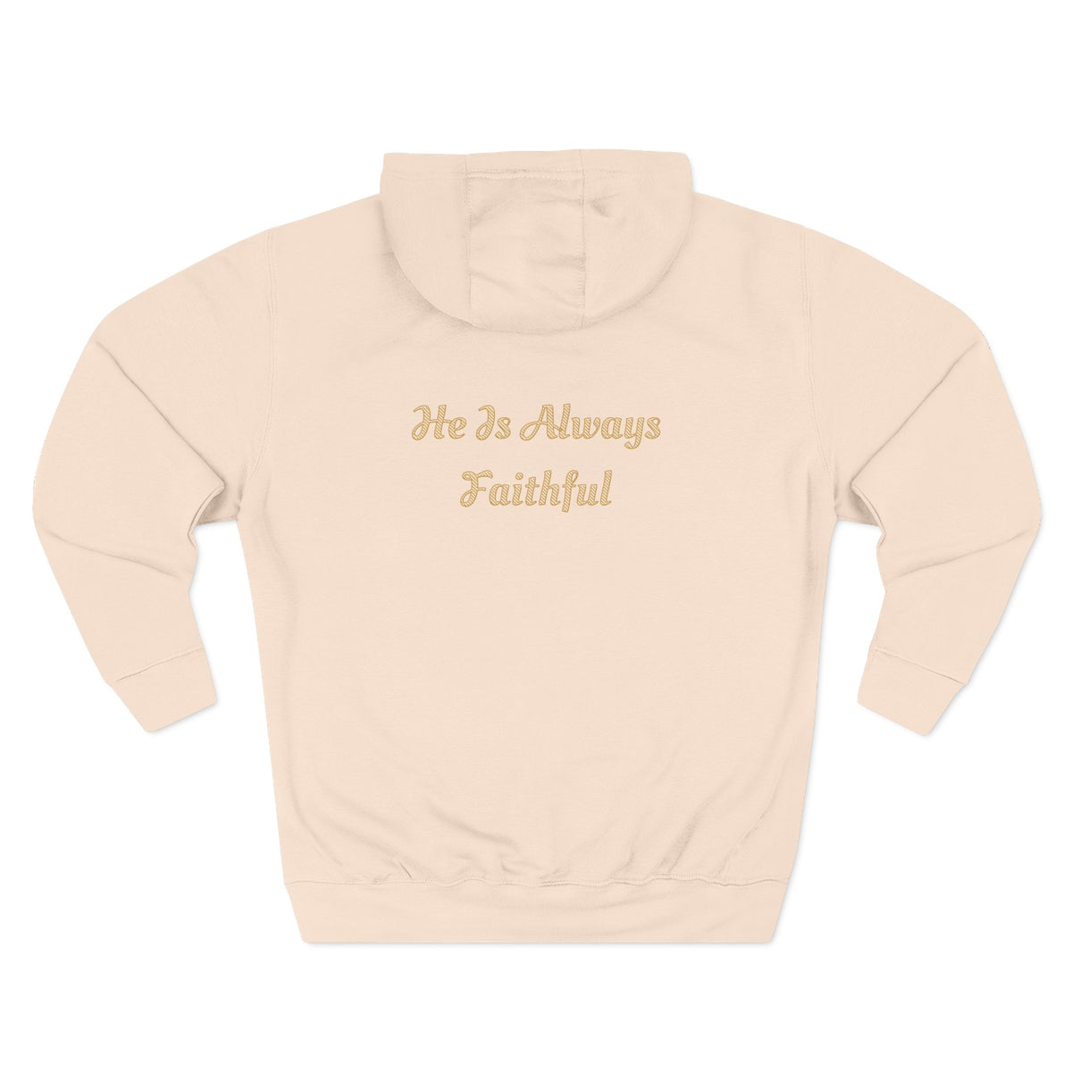 Faith Script Fleece Hoodie — "A Daily Dose of Faith" Gold Script, Back "He Is Always Faithful"