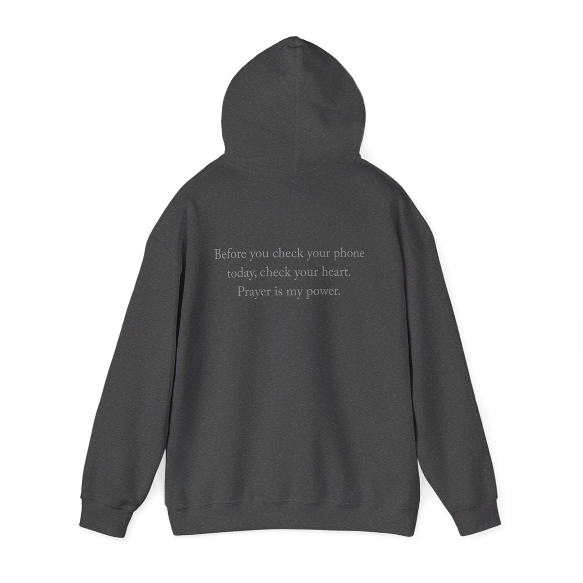 Prayer Is My Power Hoodie — "Before You Check Your Phone Today, Check Your Heart" Christian Hoodie