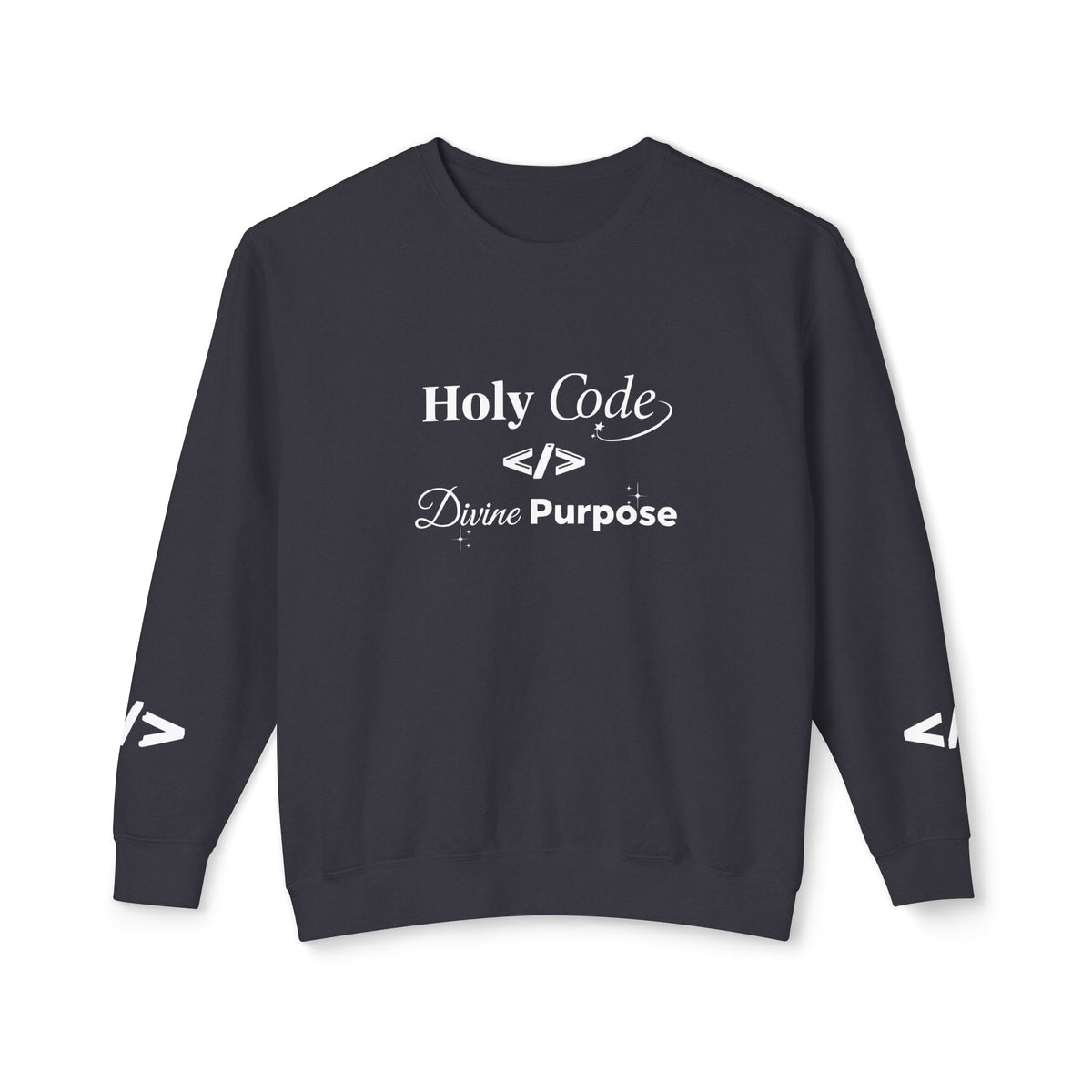 Holy Code Crewneck Sweatshirt — "Divine Purpose" Programmer Graphic