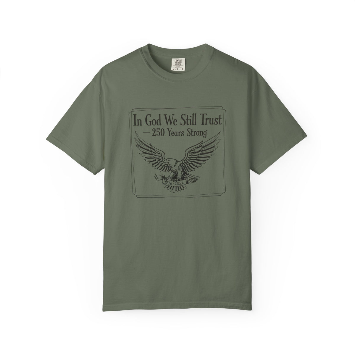 'In God We Still Trust' Eagle T-Shirt — Patriotic 250 Years Graphic Tee