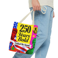 250 Years Bold Tote Bag — "United We Stand" Patriotic Anniversary Tote