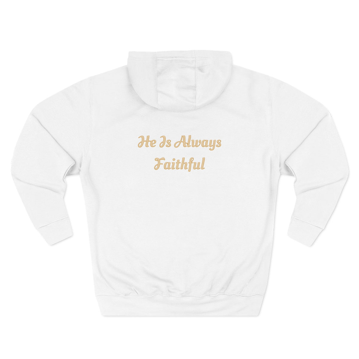 Faith Script Fleece Hoodie — "A Daily Dose of Faith" Gold Script, Back "He Is Always Faithful"