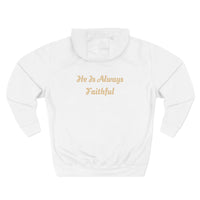 Faith Script Fleece Hoodie — "A Daily Dose of Faith" Gold Script, Back "He Is Always Faithful"