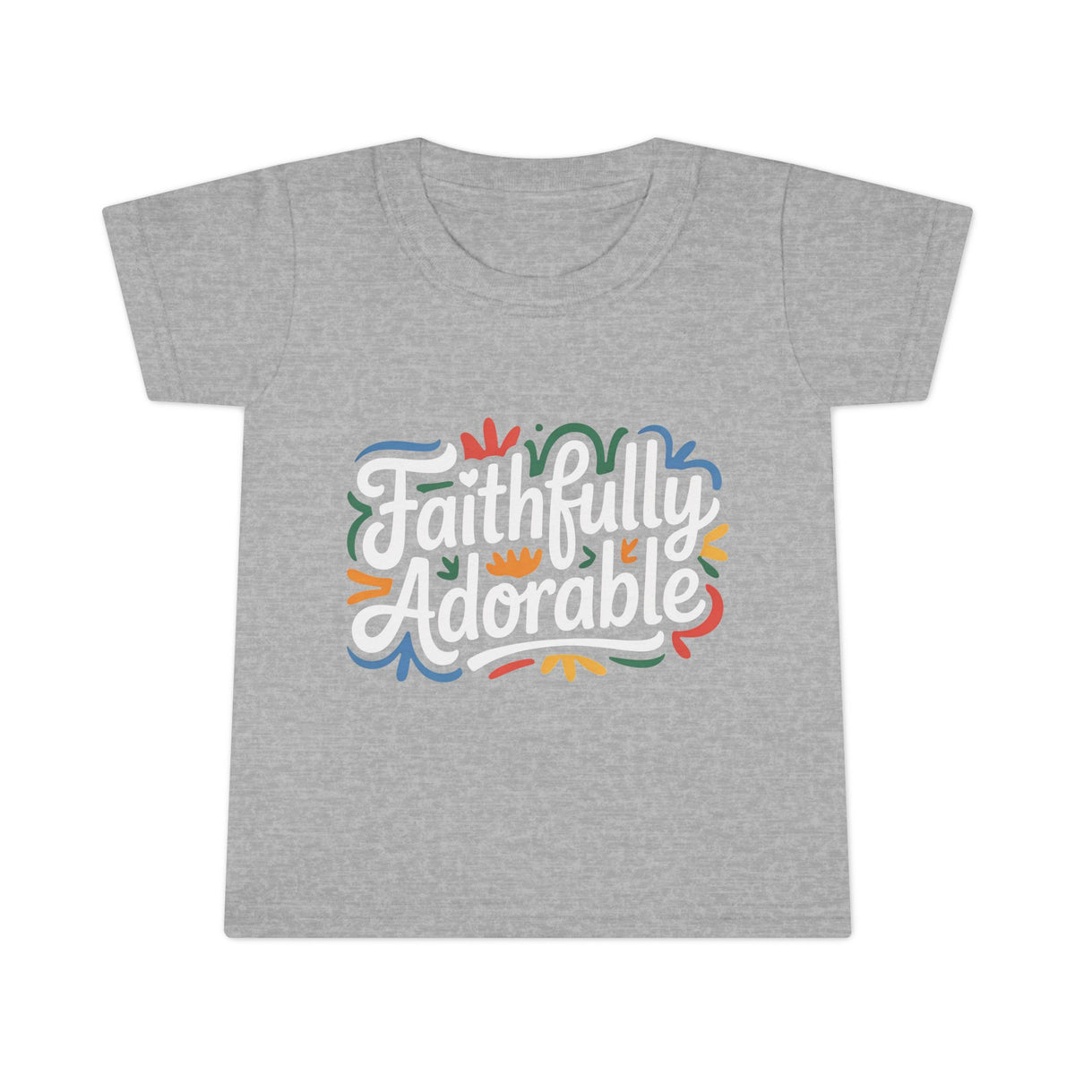 Faithfully Adorable Toddler T-Shirt — Cute Christian Kids Tee