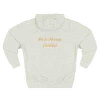 Faith Script Fleece Hoodie — "A Daily Dose of Faith" Gold Script, Back "He Is Always Faithful"