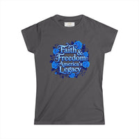 Patriotic Floral Tee — "Faith, Freedom, American Legacy" Women's T‑Shirt