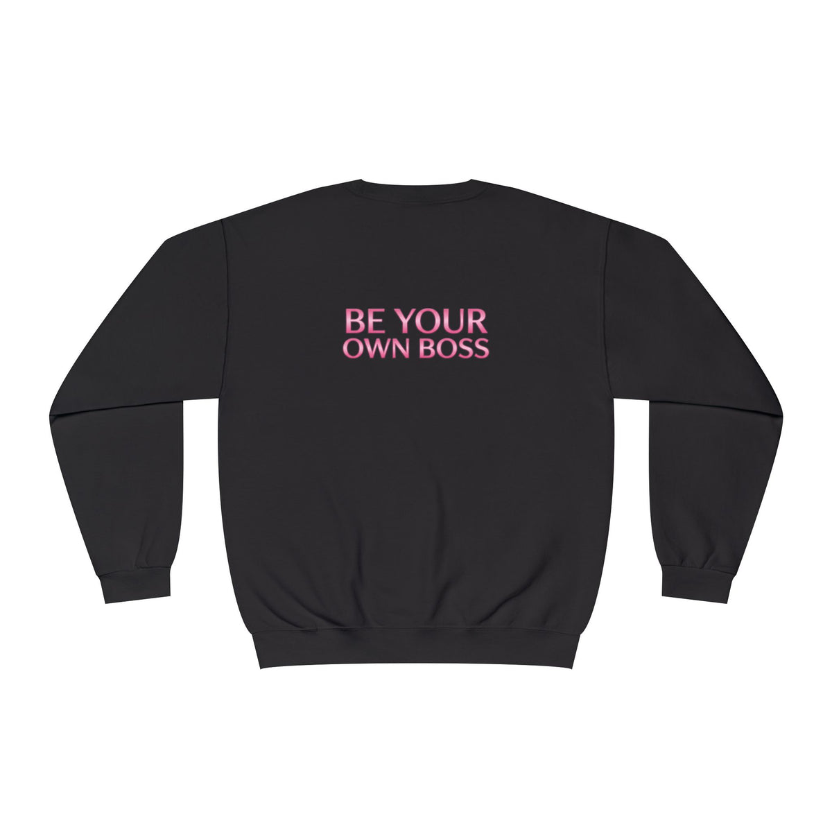 Be Your Own Boss Women’s CEO Sweatshirt — Laptop Boss Crewneck