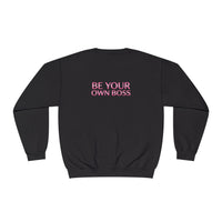 Be Your Own Boss Women’s CEO Sweatshirt — Laptop Boss Crewneck