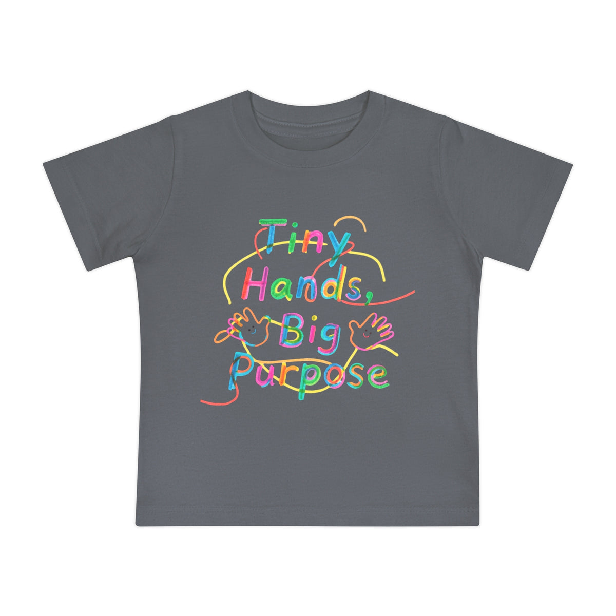 Baby T-Shirt “Tiny Hands, Big Purpose” — Colorful Inspirational Infant Tee