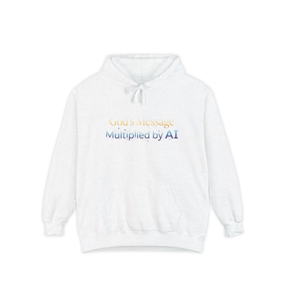 God's Message Multiplied by AI Hoodie — Faith & Tech Graphic Hoodie